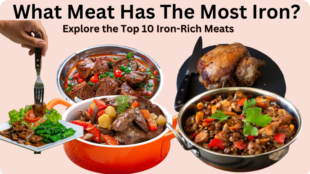 what meat has the most iron? Explore the top 10 Iron rich meats.