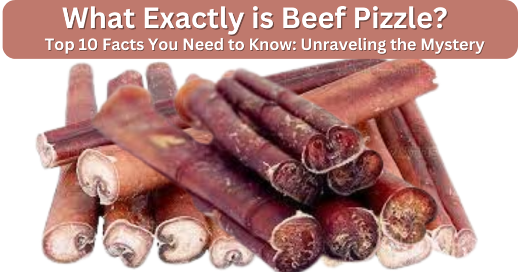 What is Beef Pizzle