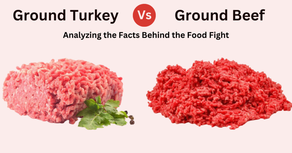 Ground Turkey vs Ground Beef