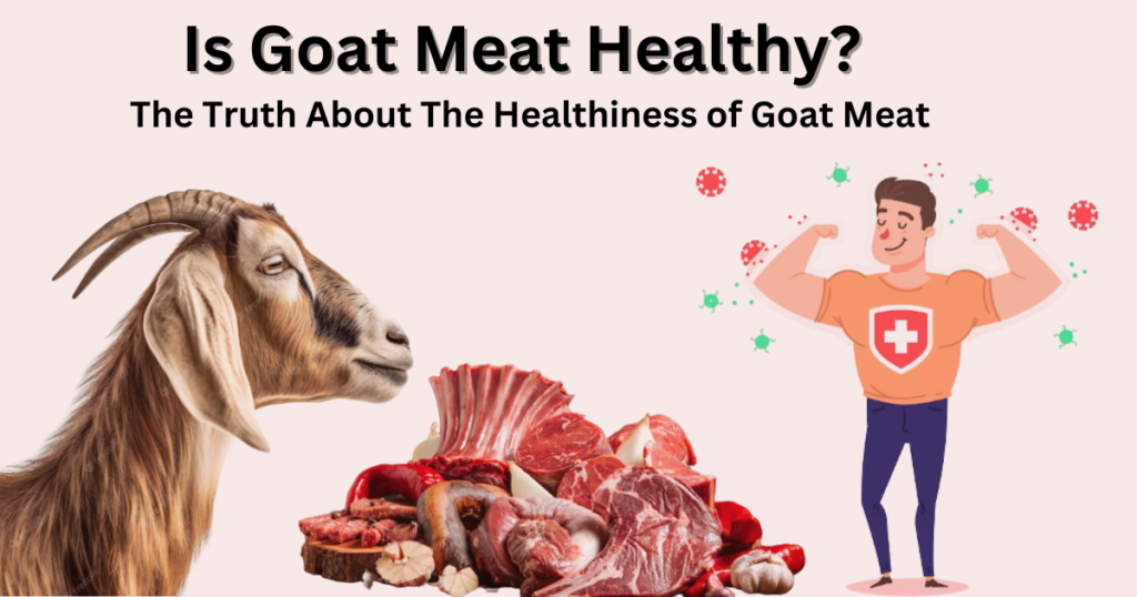 Is Goat Meat Healthy