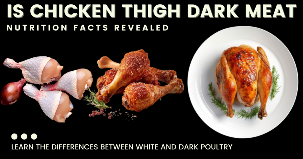 Is Chicken Thigh Dark Meat