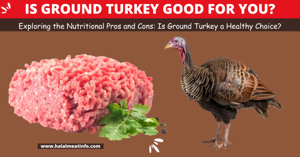 Is Ground Turkey Good for You