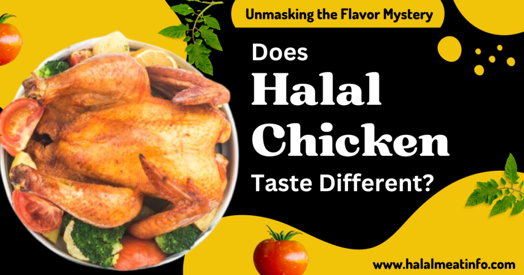 Does Halal Chicken Taste Different