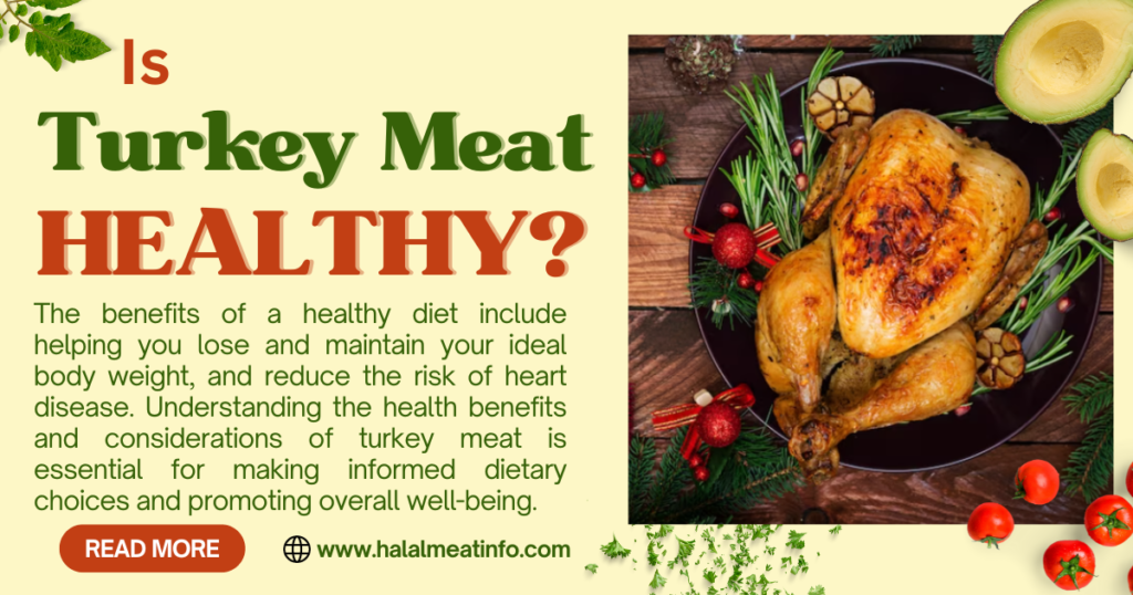Is Turkey Meat Healthy?