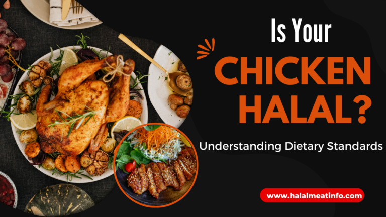 Is Chicken Halal? Understanding Dietary Standards