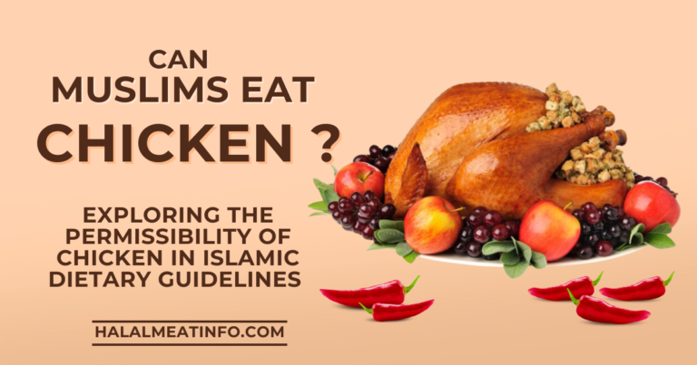 Can Muslims Eat Chicken? Understanding Halal Dietary Guidelines
