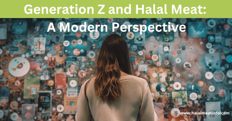Generation Z and Halal Meat: Food Choices in the Modern Era