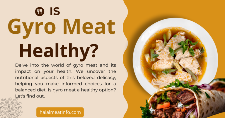 Is Gyro Meat Healthy? Exploring the Nutritional Facts