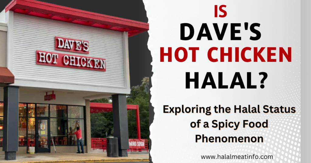 Dave's Hot Chicken halal status