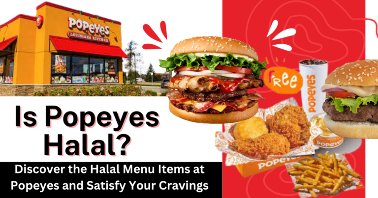 Is Popeyes Halal? Unveiling the Halal Status of a Fast-Food Favorite