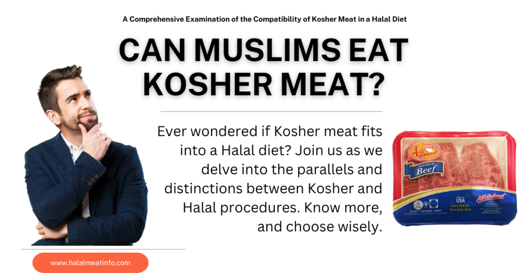 Can Muslims Eat Kosher Meat