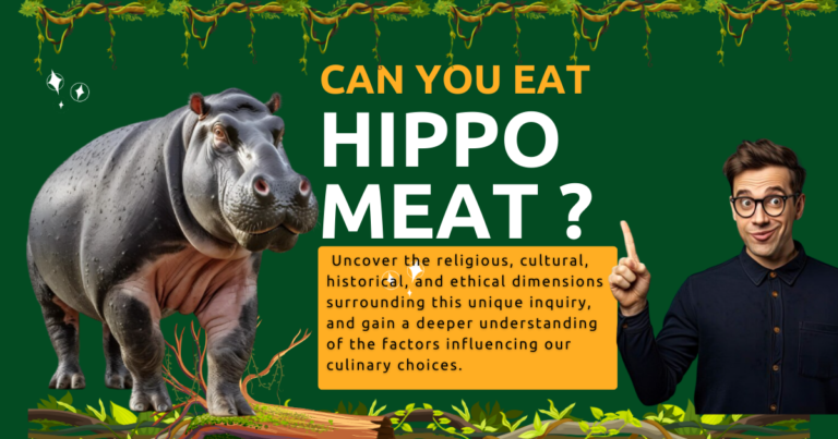 Can You Eat Hippo Meat? Unraveling Culinary Curiosities
