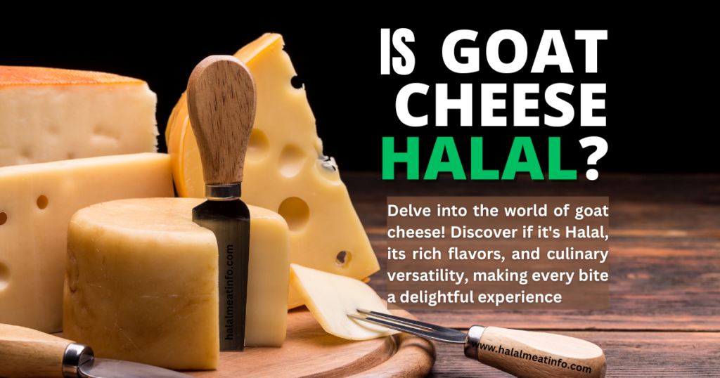 is goat cheese halal