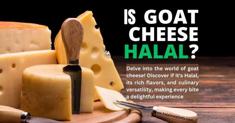 Is Goat Cheese Halal? Navigating Dietary Restrictions with Ease